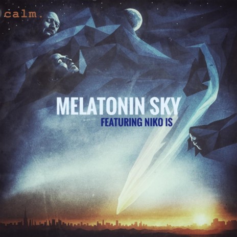 Melatonin Sky ft. Time, AwareNess & Niko Is | Boomplay Music
