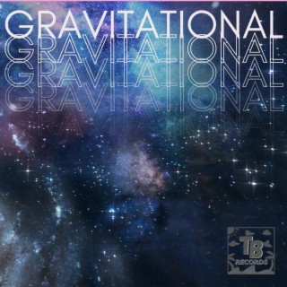Gravitational lyrics | Boomplay Music