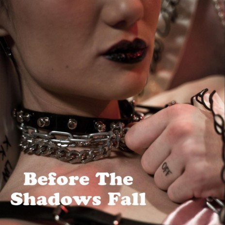 Before The Shadows Fall | Boomplay Music