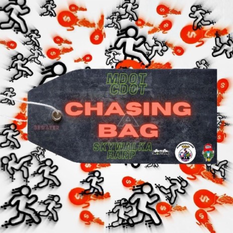 Chasing A Bag ft. Skywalka Harp | Boomplay Music