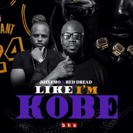 Like I'm Kobe ft. Red Dread | Boomplay Music