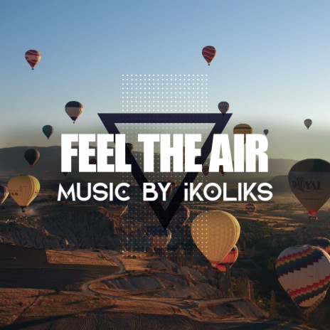 Feel the Air | Boomplay Music