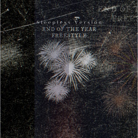 End Of The Year Freestyle ʻ22 (Sleepless Version)