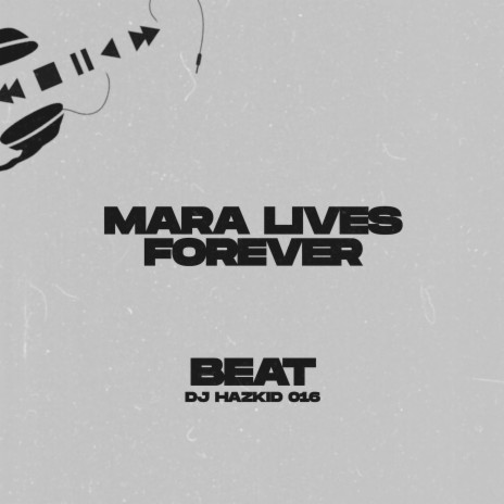 Mara Lives Forever Beat