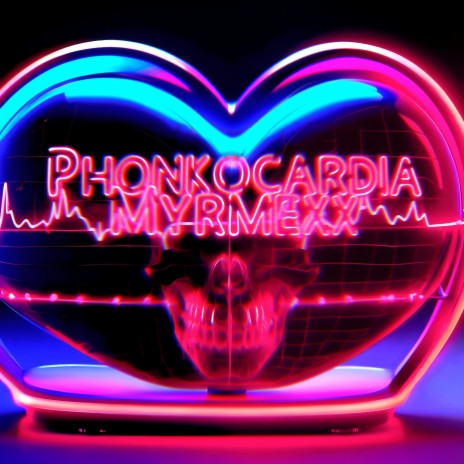 Phonkocardia