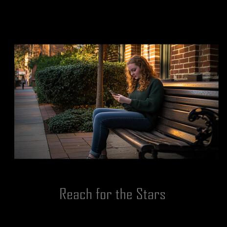 Reach for the Stars | Boomplay Music