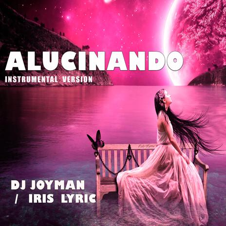 Alucinando (Instrumental Version) | Boomplay Music