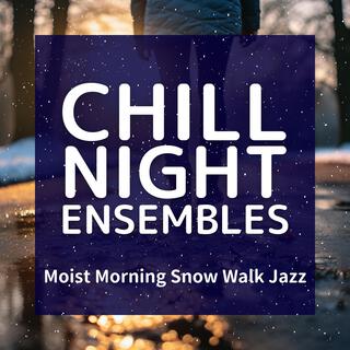 Moist Morning Snow Walk Jazz