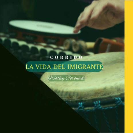 la vida del imigrante | Boomplay Music