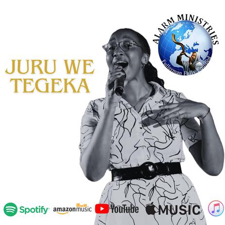 JURU WE TEGEKA | Boomplay Music