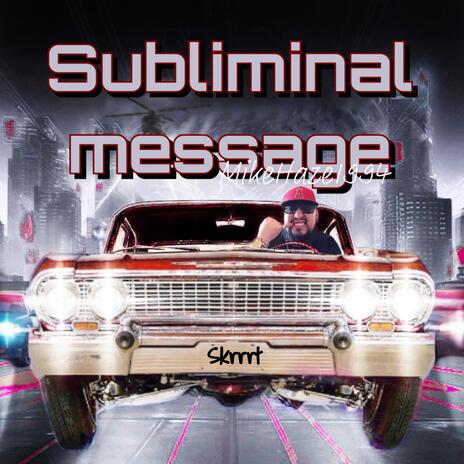 Subliminal Message | Boomplay Music