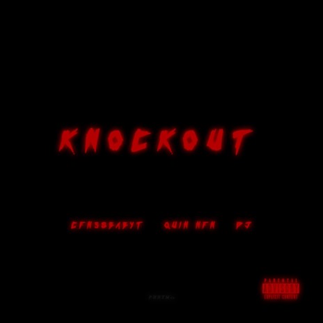 KNOCKOUT ft. Quin NFN & SGMDJ | Boomplay Music