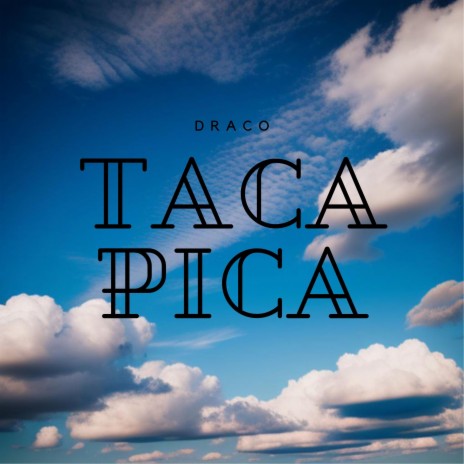 Taca Pica | Boomplay Music