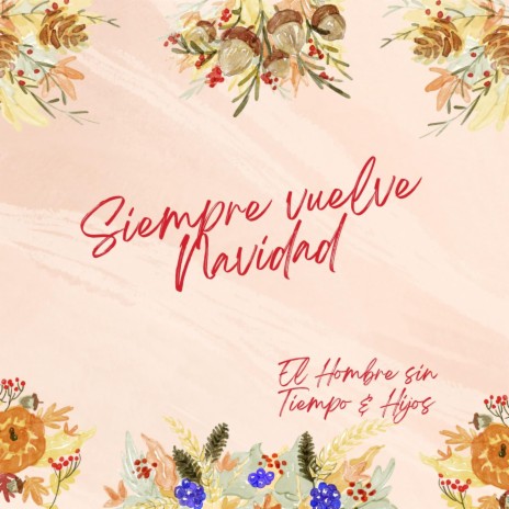 Siempre vuelve Navidad | Boomplay Music