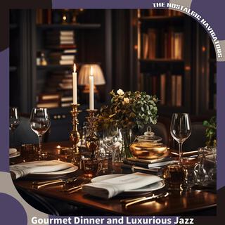 Gourmet Dinner and Luxurious Jazz