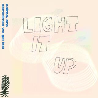 light it up lyrics | Boomplay Music