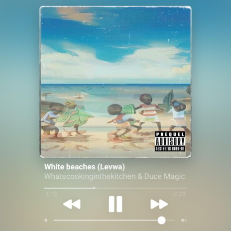 White Beaches (Levwa) ft. Duce Magic