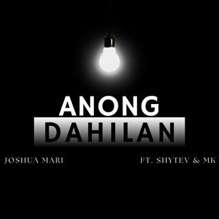 Anong Dahilan