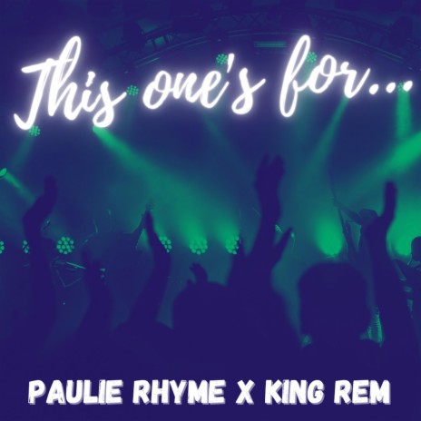 This Ones for You ft. King Rem | Boomplay Music