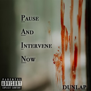 Pause And Intervene Now