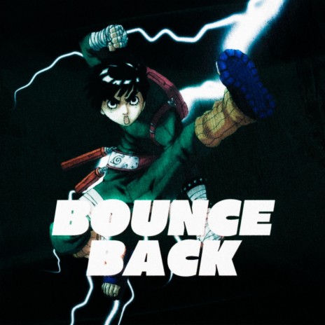 Bounce Back (Rock Lee) ft. Austin Simmon & Keetheweeb | Boomplay Music