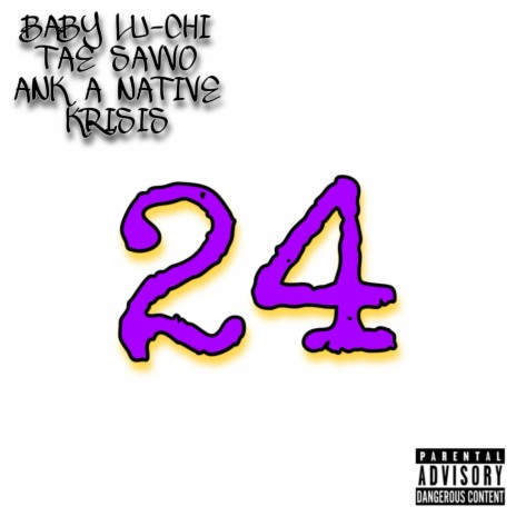 24 ft. Ank A Krisis, Baby Luchi & Tae Savvo | Boomplay Music