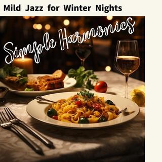 Mild Jazz for Winter Nights