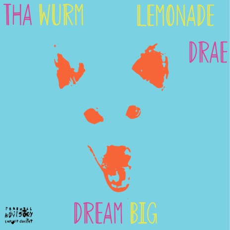 Dream Big ft. Lemonade Drae | Boomplay Music