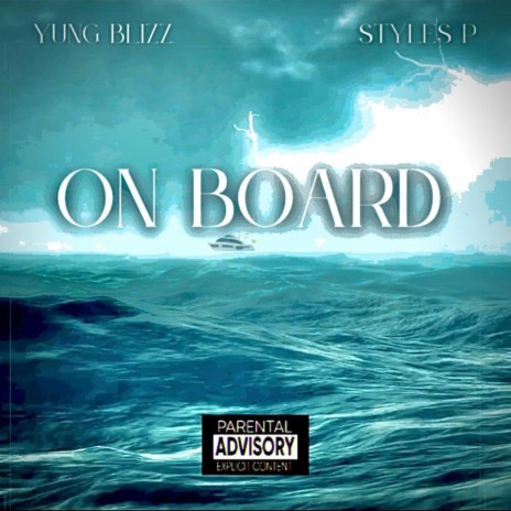On Board ft. Styles P | Boomplay Music