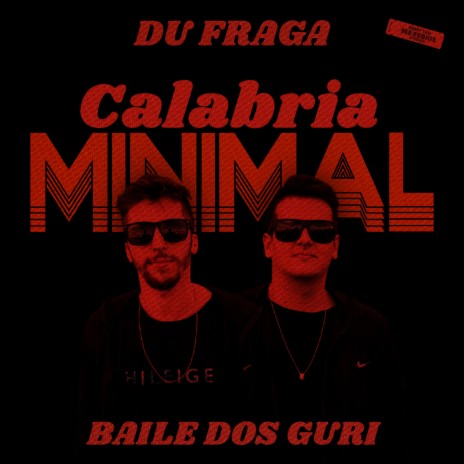 Calabria Minimal ft. Baile dos Guri | Boomplay Music