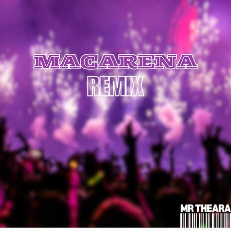 Los Del Rio-Macarena (Remix) | Boomplay Music