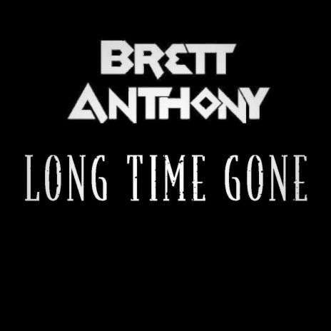 Long Time Gone | Boomplay Music
