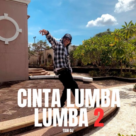 cinta lumba lumba 2 | Boomplay Music