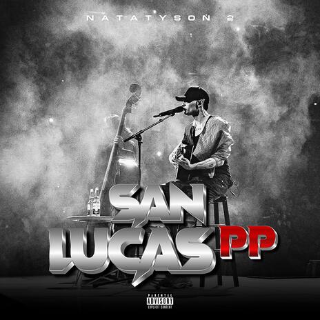 San Lucas PP | Boomplay Music