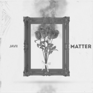 Matter lyrics | Boomplay Music