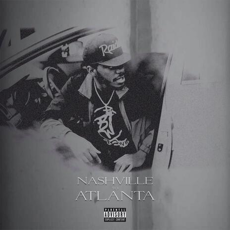 Nashville To ATL | Boomplay Music