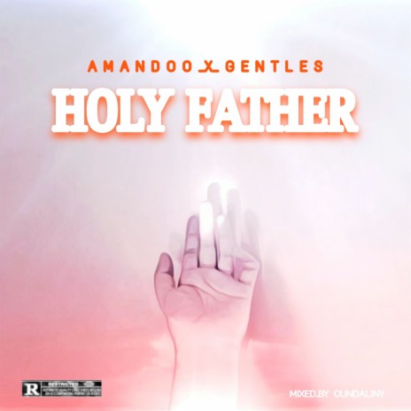 Holy Father ft. Gentles | Boomplay Music