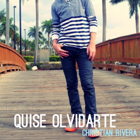 Quise Olvidarte | Boomplay Music