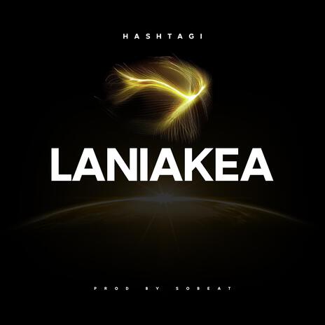 Lanikea ft. Hashtagi | Boomplay Music