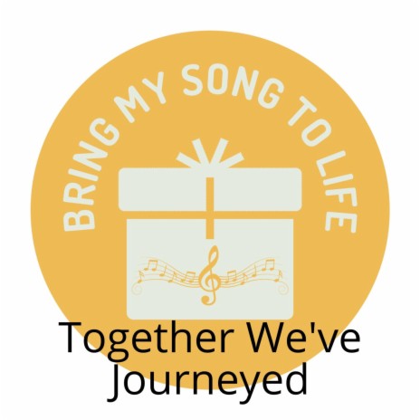 Together We've Journeyed | Boomplay Music