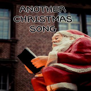 ANOTHER CHRISTMAS SONG