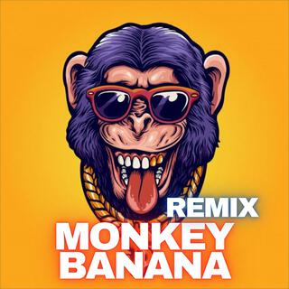 Monkey Banana (Remix)