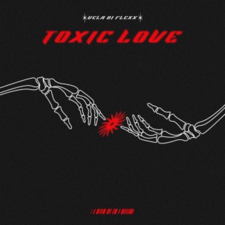 Toxic Love