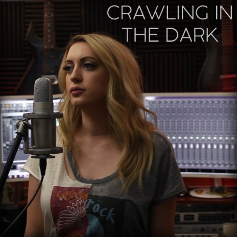 Crawling In The Dark | Boomplay Music