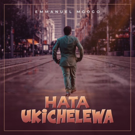 HATA UKICHELEWA | Boomplay Music