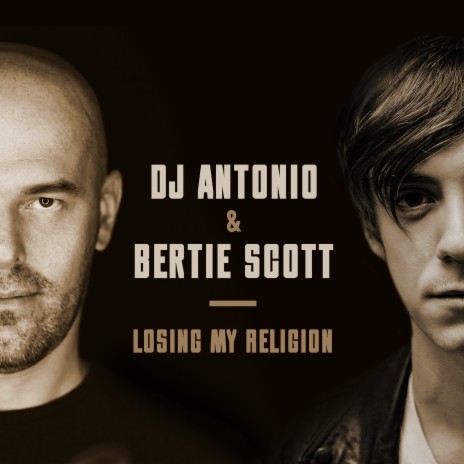 Losing My Religion ft. Bertie Scott | Boomplay Music
