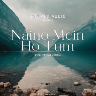 Naino Mein Ho Tum