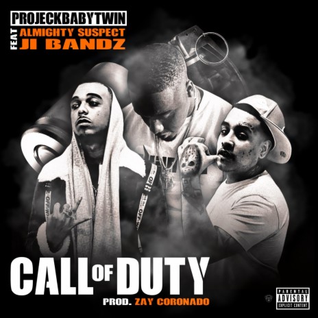 Call of Duty ft. Almighty Suspect & JI Bandz