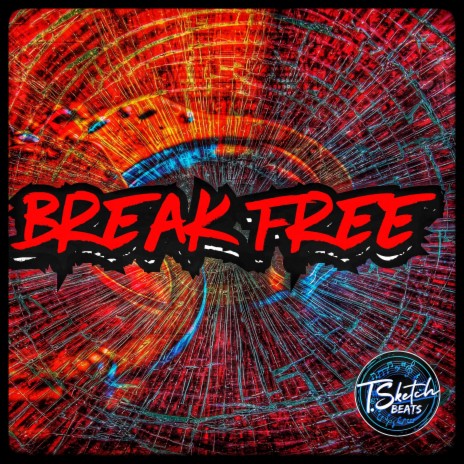 BREAK FREE