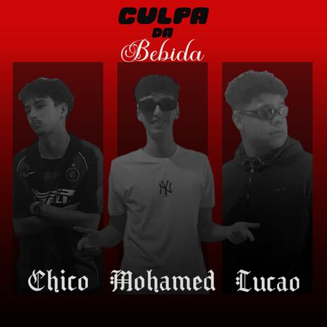 Culpa da Bebida ft. Lucao & chico | Boomplay Music